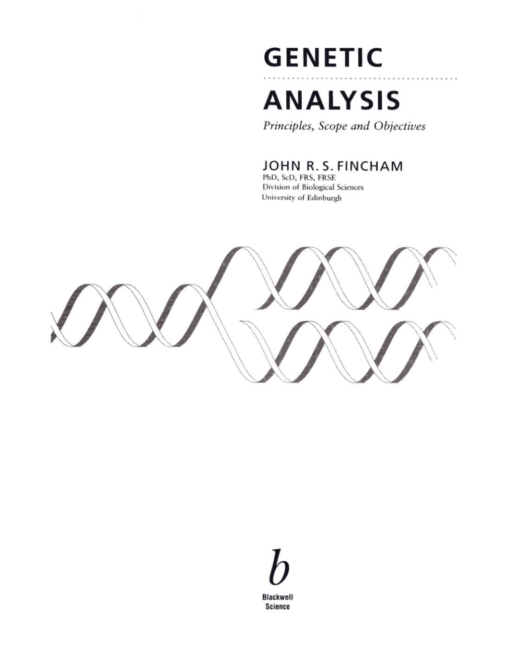 Genetic Analysis Principles, Scope and Objectives 1st Edition