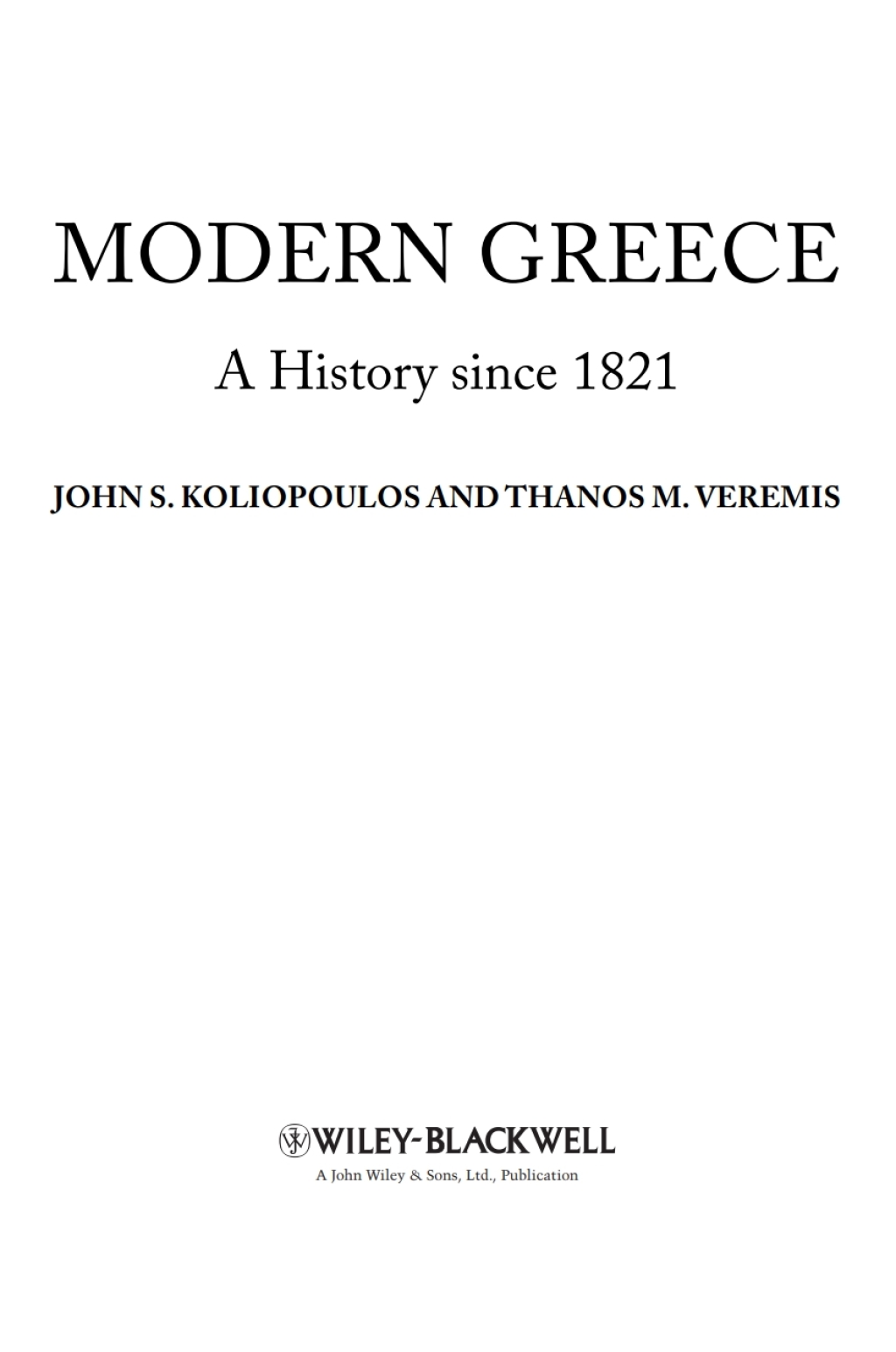Modern Greece A History since 1821 1st Edition