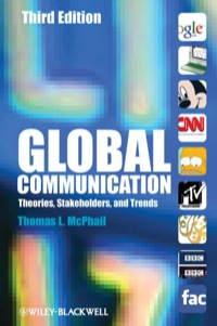 Cover image: Global Communication: Theories, Stakeholders, and Trends 3rd edition