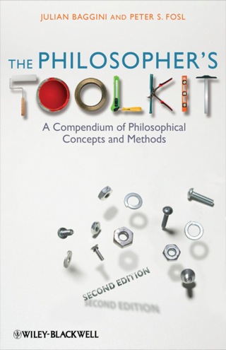 Cover image: The Philosopher's Toolkit: A Compendium of Philosophical Concepts and Methods 1st edition 9781405190183