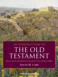 Cover image: An Introduction to the Old Testament: Sacred Texts and Imperial Contexts of the Hebrew Bible 1st edition 9781405184670