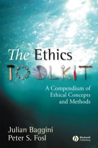 Cover image: The Ethics Toolkit: A Compendium of Ethical Concepts and Methods 1st edition 9781405132312