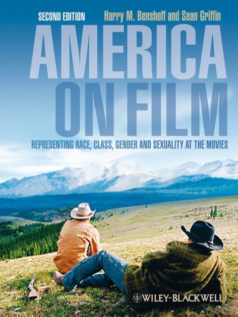 America on Film: Representing Race, Class, Gender, and Sexuality at the Movies, 2nd Edition - FULL INSTANT DOWNLOAD | PDF DOCX EPUB