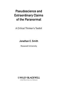 Cover image: Pseudoscience and Extraordinary Claims of the Paranormal: A Critical Thinker's Toolkit 1st edition 9781405181228