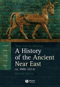 Cover image: A History of the Ancient Near East ca. 3000 - 323 BC 2nd edition 9781405149112