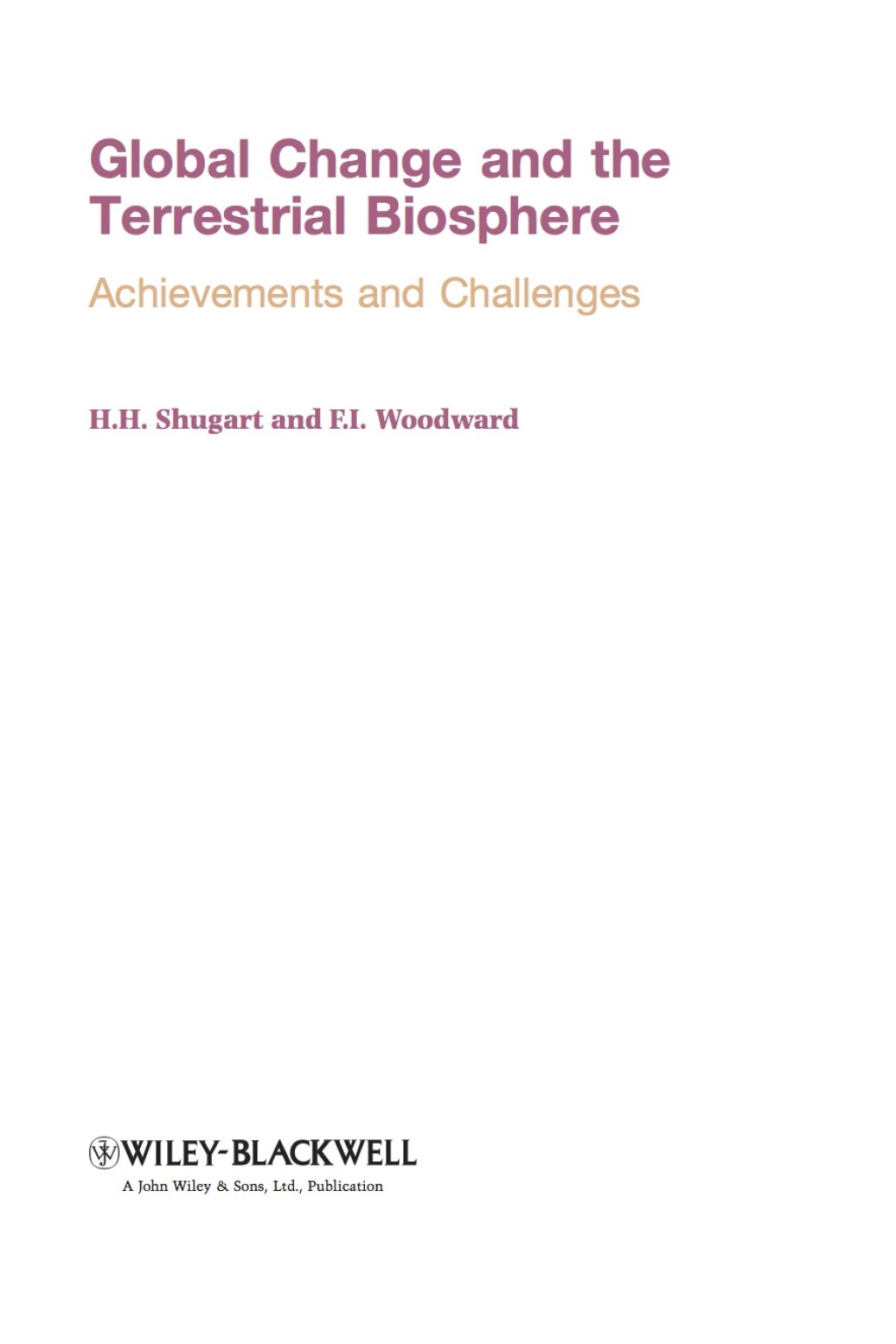 Global Change and the Terrestrial Biosphere: Achievements and Challenges 1st Edition