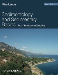 Omslagafbeelding: Sedimentology and Sedimentary Basins: From Turbulence to Tectonics 2nd edition 9781405177832