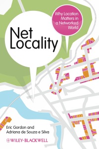 Cover image: Net Locality: Why Location Matters in a Networked World 1st edition 9781405180603