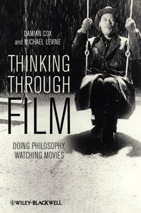 Imagen de portada: Thinking Through Film: Doing Philosophy, Watching Movies 1st edition 9781405193429