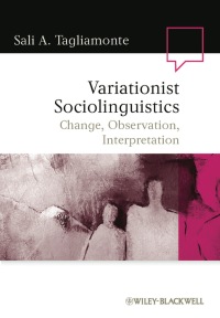 Imagen de portada: Variationist Sociolinguistics: Change, Observation, Interpretation 1st edition 9781405135917
