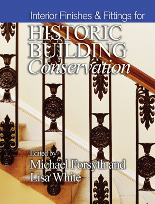 Cover image: Interior Finishes and Fittings for Historic Building Conservation 1st edition 9781405190220