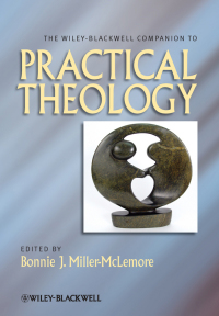 Cover image: The Wiley Blackwell Companion to Practical Theology 1st edition 9781118724095