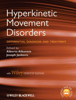 Imagen de portada: Hyperkinetic Movement Disorders, with Desktop Edition: Differential Diagnosis and Treatment 1st edition 9781444333527