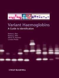Cover image: Variant Haemoglobins: A Guide to Identification 1st edition 9781405167154