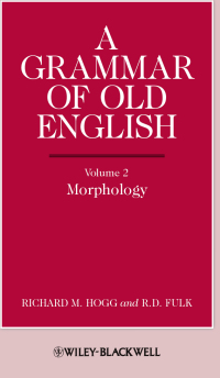 Cover image: A Grammar of Old English, Volume 2: Morphology 1st edition 9780631136712