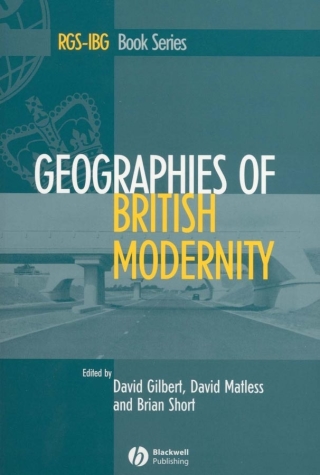 Cover image: Geographies of British Modernity: Space and Society in the Twentieth Century 1st edition 9780631235002