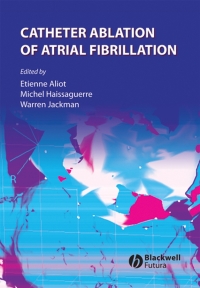 Imagen de portada: Catheter Ablation of Atrial Fibrillation 1st edition 9781405163491