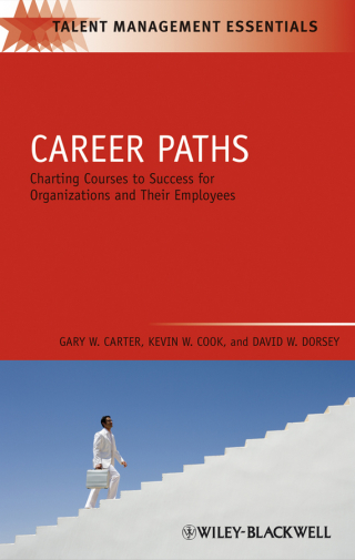 Imagen de portada: Career Paths: Charting Courses to Success for Organizations and Their Employees 1st edition 9781405177337