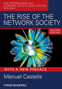 صورة الغلاف: The Rise of the Network Society, With a New Preface 2nd edition 9781405196864