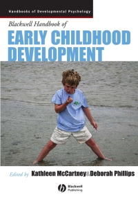 Cover image: The Blackwell Handbook of Early Childhood Development 1st edition 9781405120739