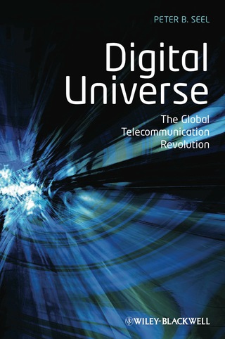Cover image: Digital Universe: The Global Telecommunication Revolution 1st edition 9781405153300