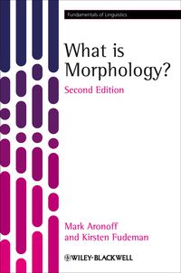 Cover image: What is Morphology? 2nd edition 9781405194679