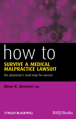 Cover image: How to Survive a Medical Malpractice Lawsuit 1st edition 9781444331301