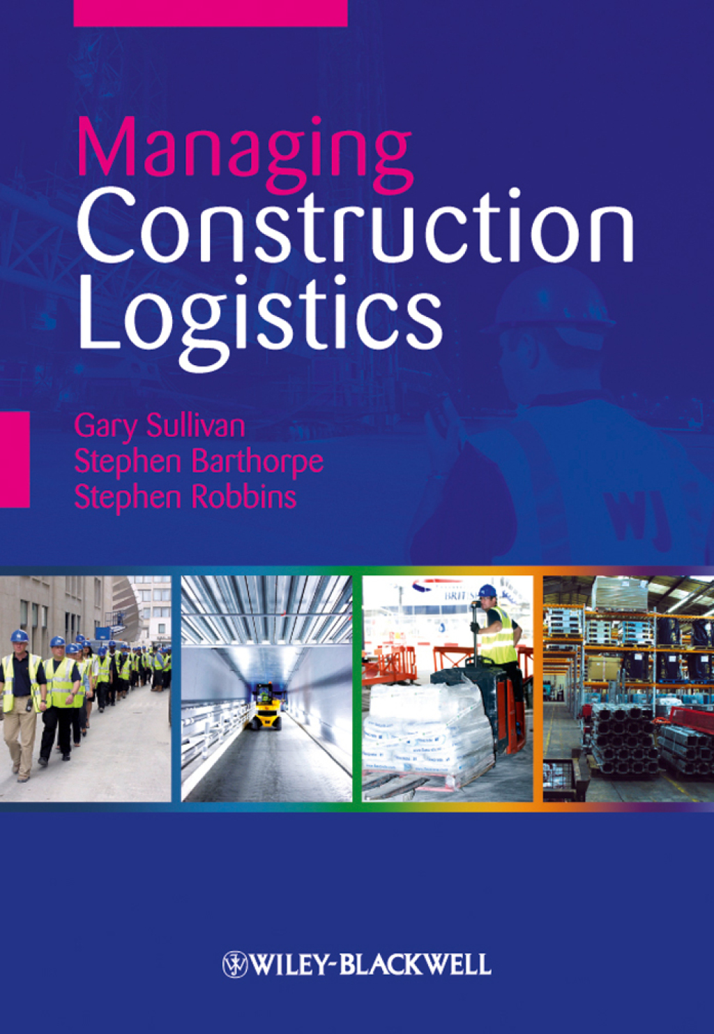 Managing Construction Logistics 1st Edition