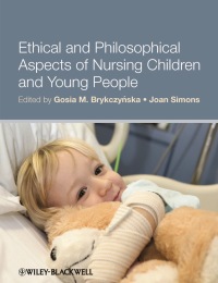 Cover image: Ethical and Philosophical Aspects of Nursing Children and Young People 1st edition 9781405194143
