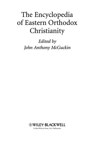 Cover image: The Encyclopedia of Eastern Orthodox Christianity 1st edition 9781405185394