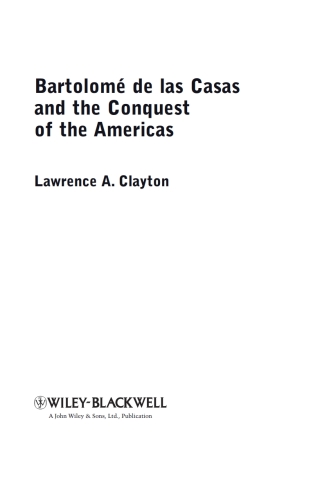 表紙画像: Bartolomé de las Casas and the Conquest of the Americas 1st edition 9781405194273