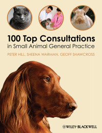 صورة الغلاف: 100 Top Consultations in Small Animal General Practice 1st edition 9781405169493