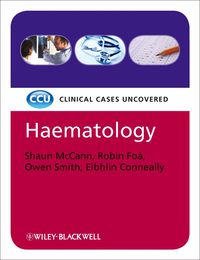 Cover image: Haematology: Clinical Cases Uncovered 1st edition 9781405183222