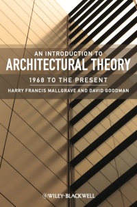 Imagen de portada: An Introduction to Architectural Theory: 1968 to the Present 1st edition 9781405180627