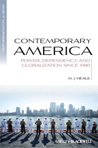 Titelbild: Contemporary America: Power, Dependency, and Globalization since 1980 1st edition 9781405136419