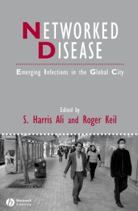 صورة الغلاف: Networked Disease: Emerging Infections in the Global City 1st edition 9781405161343