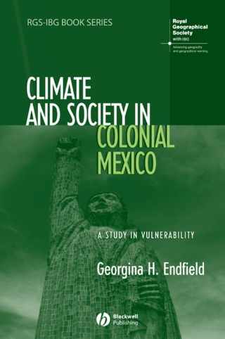 Cover image: Climate and Society in Colonial Mexico 1st edition 9781405145824