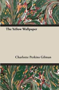 Imagen de portada: The Yellow Wallpaper 9781447459767