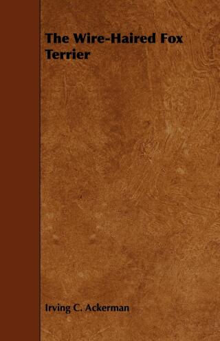 Immagine di copertina: The Wire-Haired Fox Terrier 9781443758970