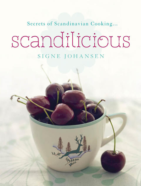 Secrets of Scandinavian Cooking . . . Scandilicious - FULL INSTANT DOWNLOAD | PDF DOCX EPUB
