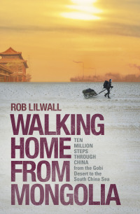 Cover image: Walking Home From Mongolia 9781444745290