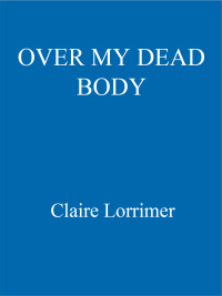 Cover image: Over My Dead Body 9781444750881