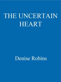 Cover image: The Uncertain Heart 9781444751079