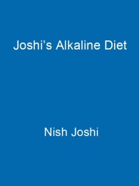Cover image: Joshi's Alkaline Diet 9781444780567