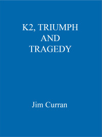 Cover image: K2: Triumph And Tragedy 9781444778366