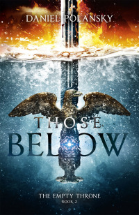 Cover image: Those Below: The Empty Throne Book 2 9781444779967