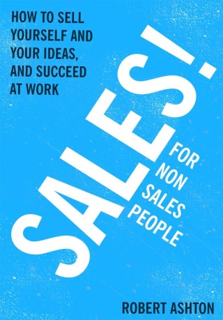 Cover image: Sales for Non-Salespeople 9781444795271