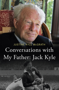 Cover image: Conversations with My Father: Jack Kyle 9781444797343
