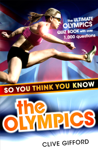 Cover image: So You Think You Know: The Olympics 9781444906868