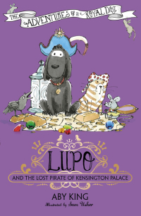 Cover image: Lupo and the Lost Pirate of Kensington Palace 9781444921571